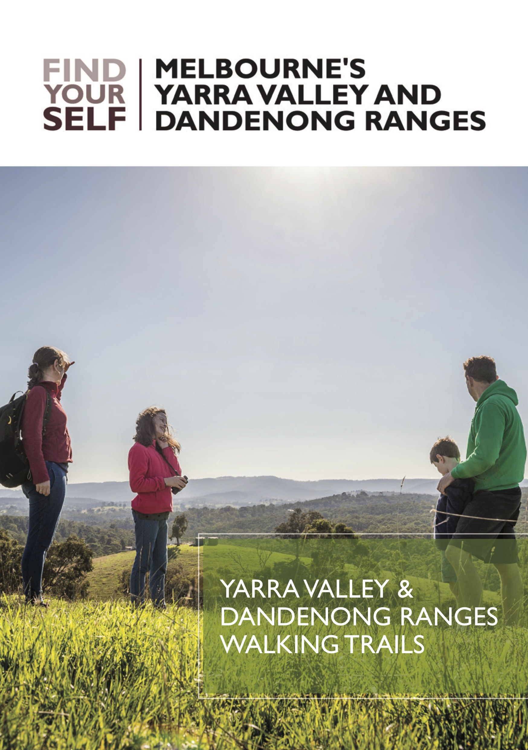 Walks eGuide of the Yarra Valley & Dandenong Ranges